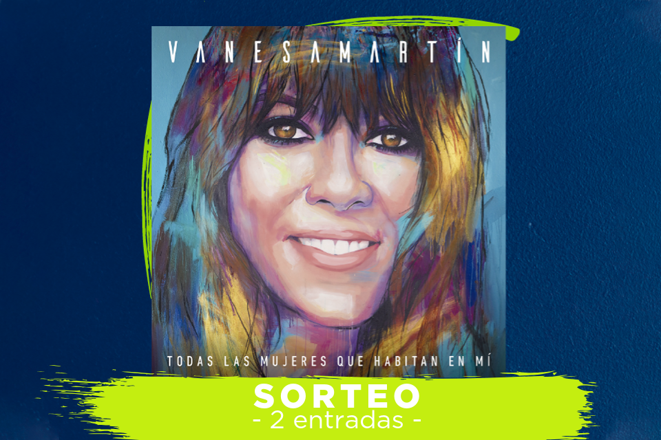 sorteo entradas concierto Vanesa Martin